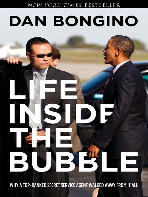 Title details for Life Inside the Bubble by Dan Bongino - Wait list